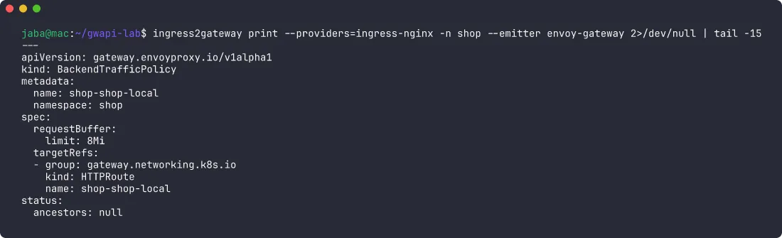 Terminal: the envoy-gateway emitter output ending with a BackendTrafficPolicy that sets requestBuffer limit to 8Mi